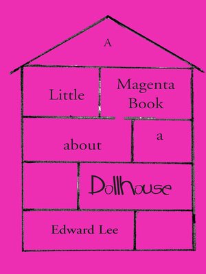 cover image of A Little Magenta Book About a Dollhouse